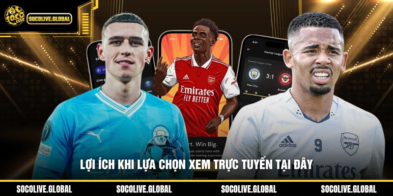 Lợi ích khi lựa chọn xem trực tuyến tại đây